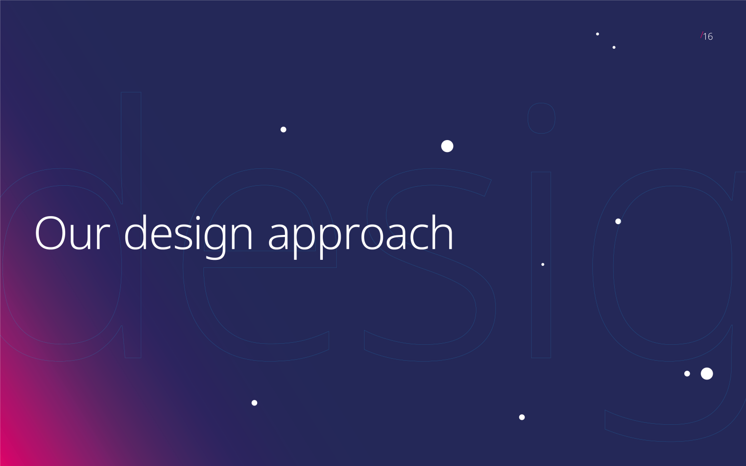 Our Design Approach